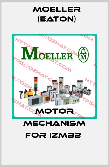 Motor Mechanism For IZMB2  Moeller (Eaton)