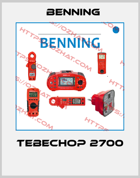 TEBECHOP 2700  Benning