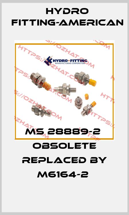 MS 28889-2  obsolete replaced by M6164-2  HYDRO FITTING-AMERICAN