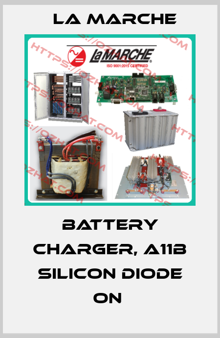 BATTERY CHARGER, A11B SILICON DIODE ON  La Marche