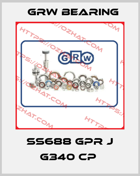SS688 GPR J G340 CP  GRW Bearing