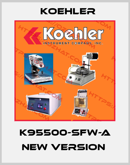 K95500-SFW-A new version  Koehler