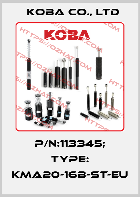 P/N:113345; Type: KMA20-16B-ST-EU KOBA CO., LTD