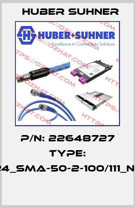 P/N: 22648727 Type: 24_SMA-50-2-100/111_NE  Huber Suhner