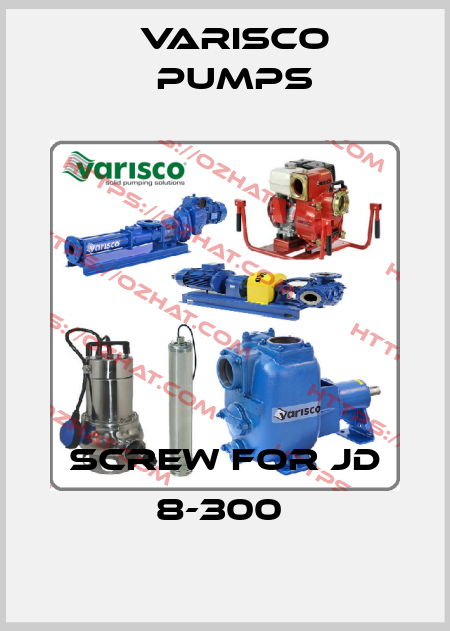 SCREW for JD 8-300  Varisco pumps