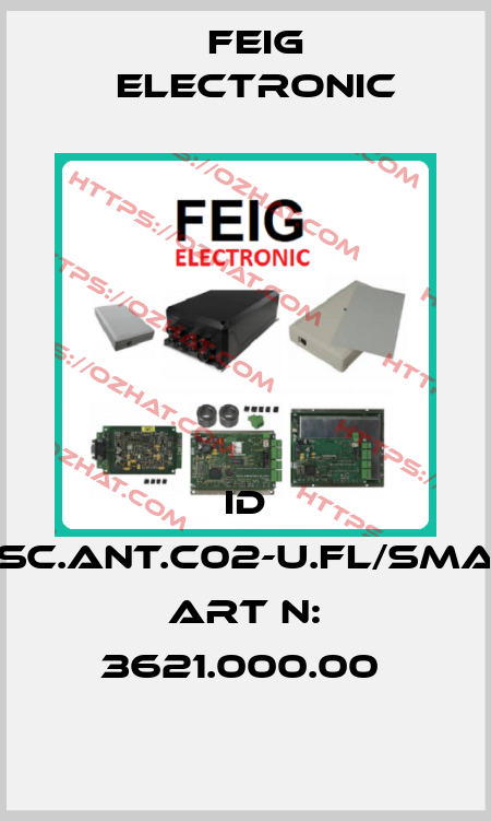 ID ISC.ANT.C02-U.FL/SMA, Art N: 3621.000.00  FEIG ELECTRONIC