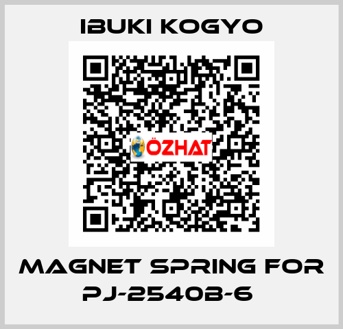 MAGNET SPRING for PJ-2540B-6  IBUKI KOGYO
