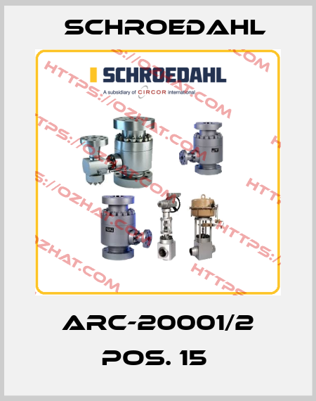 ARC-20001/2 POS. 15  Schroedahl