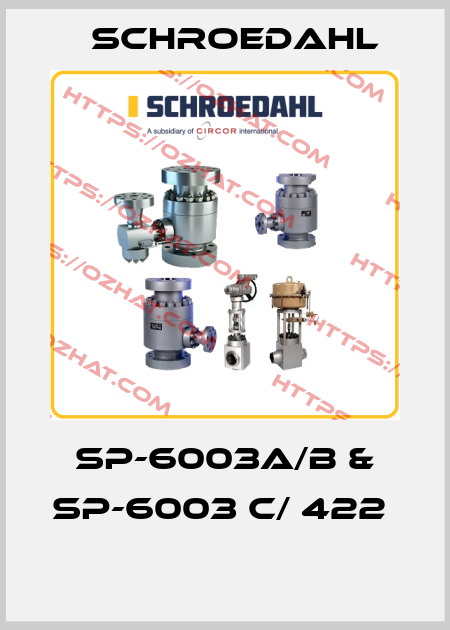 SP-6003A/B & SP-6003 C/ 422   Schroedahl