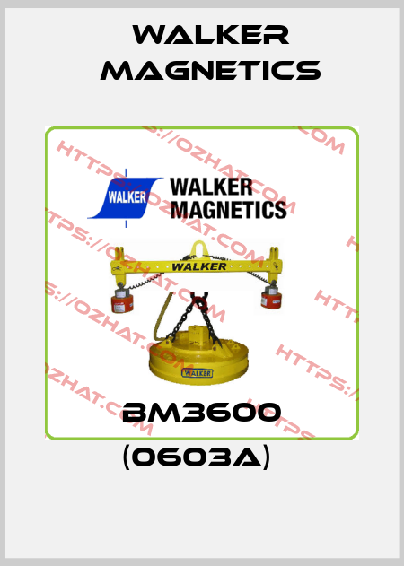 BM3600 (0603A)  Walker Magnetics