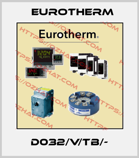 D032/V/TB/- Eurotherm