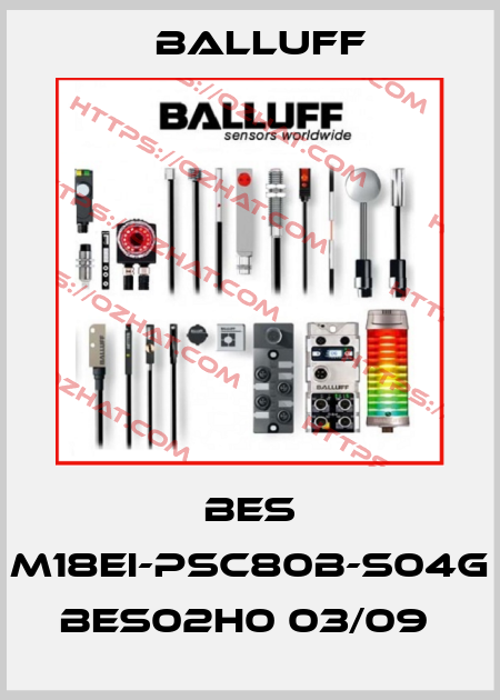 BES M18EI-PSC80B-S04G BES02H0 03/09  Balluff