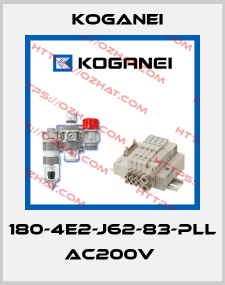 180-4E2-J62-83-PLL AC200V  Koganei