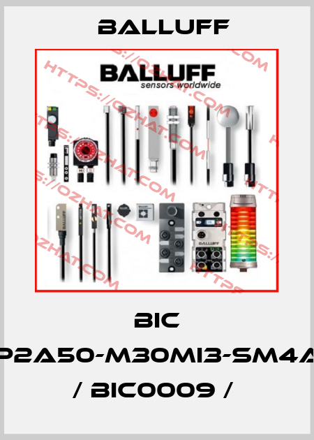 BIC 1I3-P2A50-M30MI3-SM4ACA   / BIC0009 /  Balluff