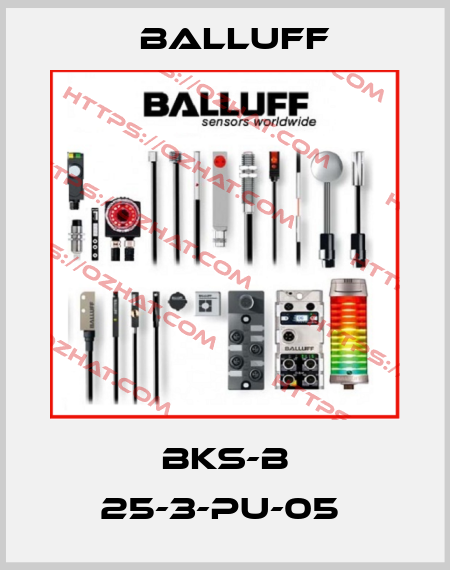 BKS-B 25-3-PU-05  Balluff