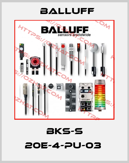 BKS-S 20E-4-PU-03  Balluff
