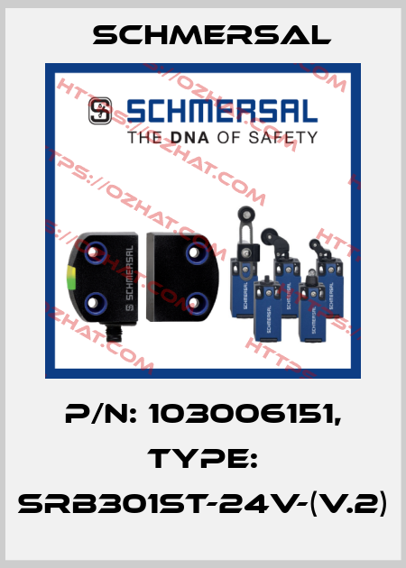 P/N: 103006151, Type: SRB301ST-24V-(V.2) Schmersal
