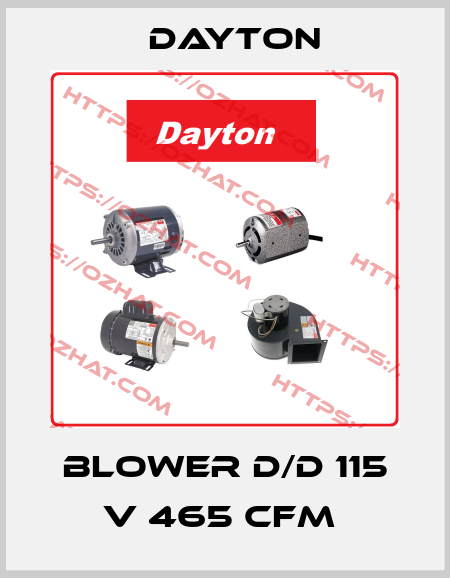 BLOWER D/D 115 V 465 CFM  DAYTON