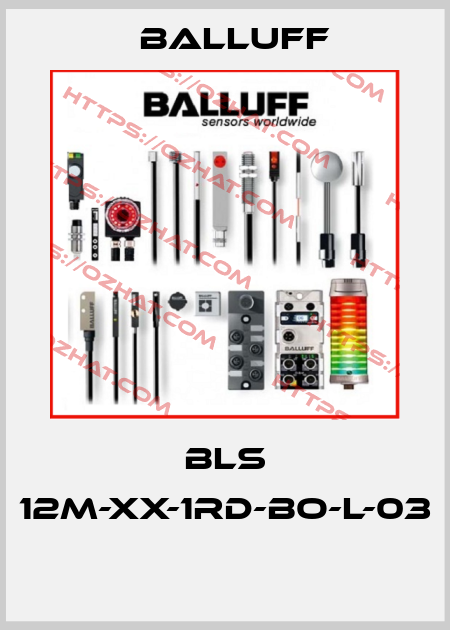 BLS 12M-XX-1RD-BO-L-03  Balluff