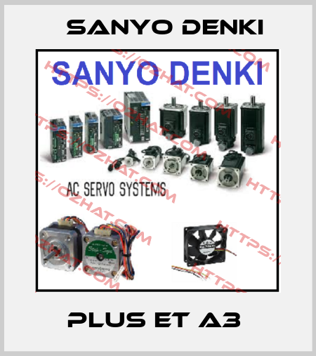 PLUS ET A3  Sanyo Denki