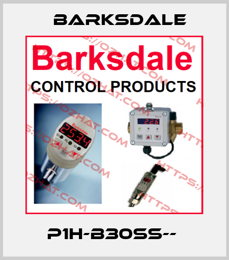 P1H-B30SS--  Barksdale