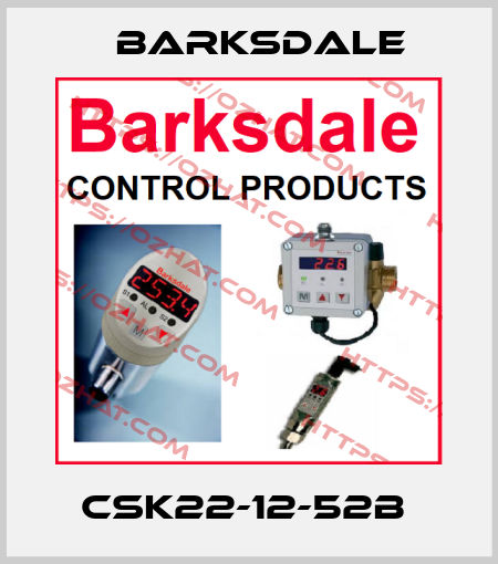 CSK22-12-52B  Barksdale