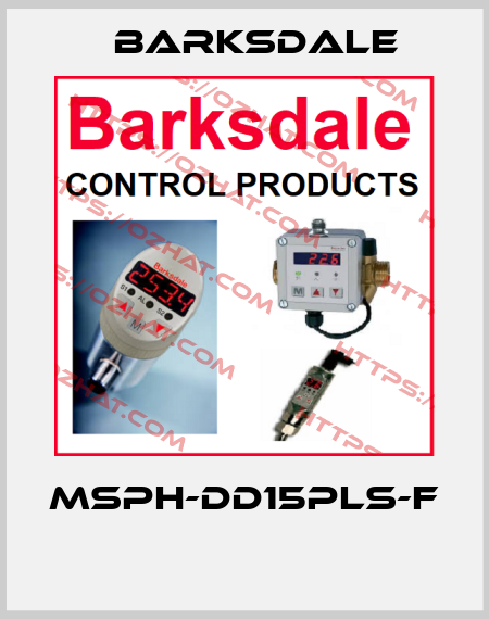 MSPH-DD15PLS-F  Barksdale