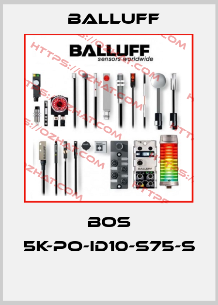 BOS 5K-PO-ID10-S75-S  Balluff