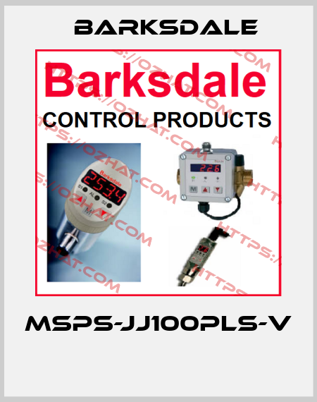 MSPS-JJ100PLS-V  Barksdale