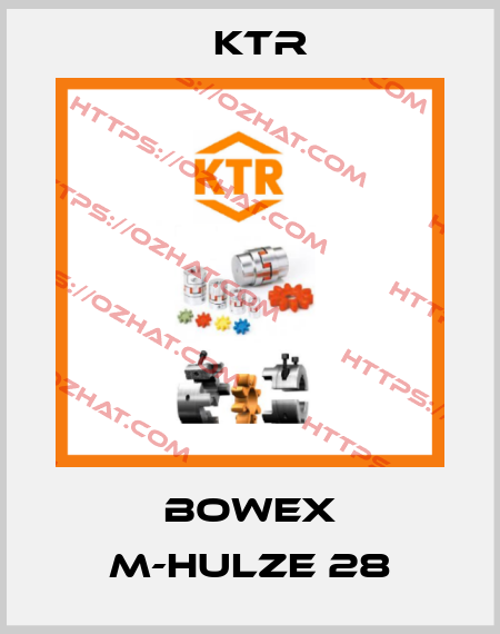 BOWEX M-Hulze 28 KTR