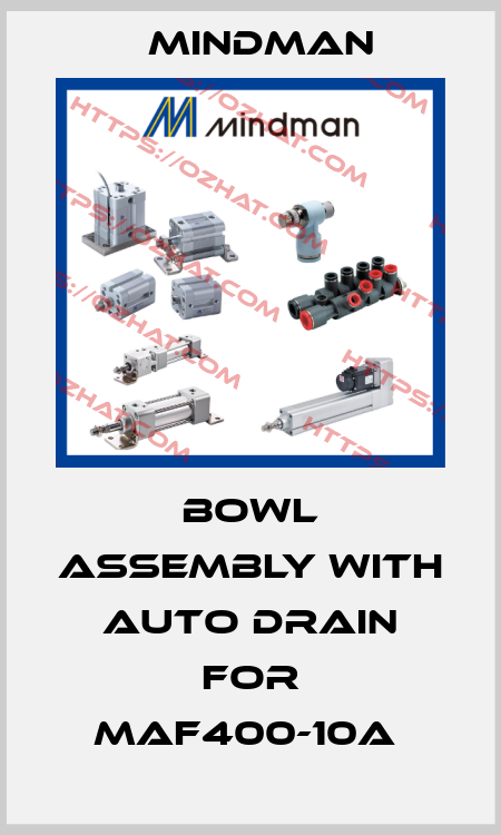 Bowl assembly with auto drain for MAF400-10A  Mindman