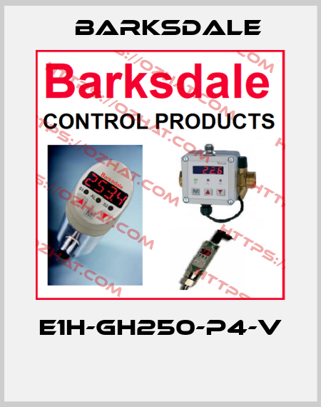 E1H-GH250-P4-V  Barksdale