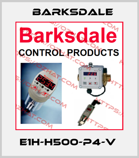 E1H-H500-P4-V  Barksdale