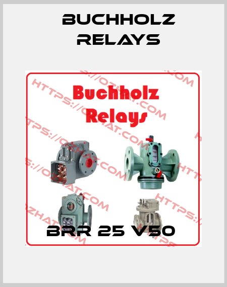 BRR 25 V50  Buchholz Relays