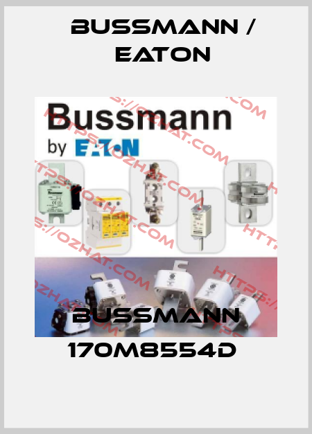 BUSSMANN 170M8554D  BUSSMANN / EATON