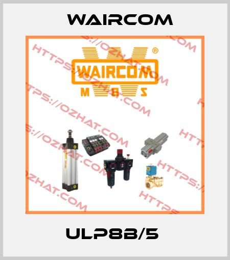 ULP8B/5  Waircom