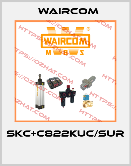 SKC+C822KUC/SUR  Waircom