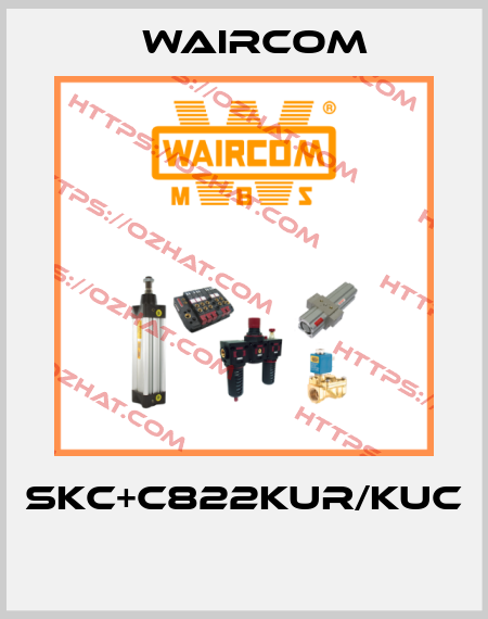 SKC+C822KUR/KUC  Waircom