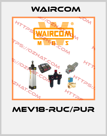 MEV18-RUC/PUR  Waircom