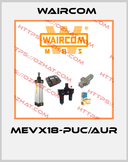 MEVX18-PUC/AUR  Waircom