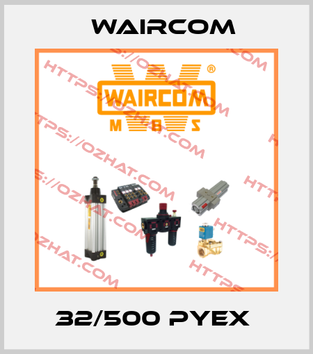 32/500 PYEX  Waircom