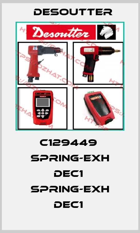 C129449  SPRING-EXH DEC1  SPRING-EXH DEC1  Desoutter