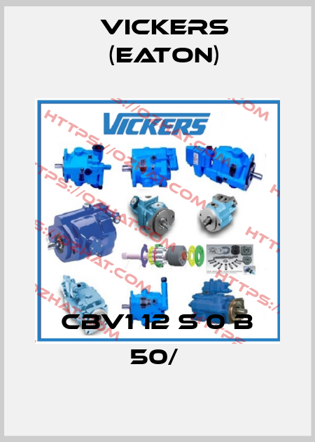 CBV1 12 S 0 B 50/  Vickers (Eaton)