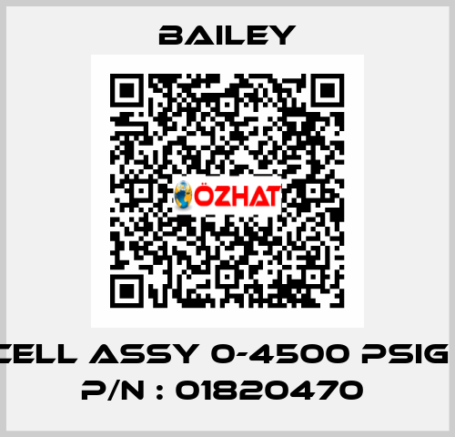 CELL ASSY 0-4500 PSIG , P/N : 01820470  Bailey