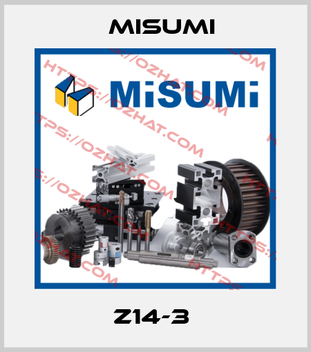 Z14-3  Misumi