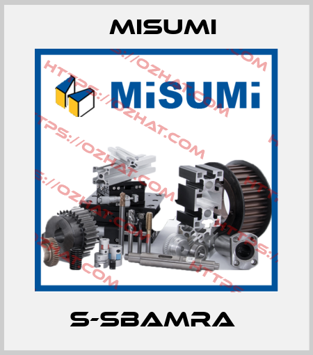 S-SBAMRA  Misumi
