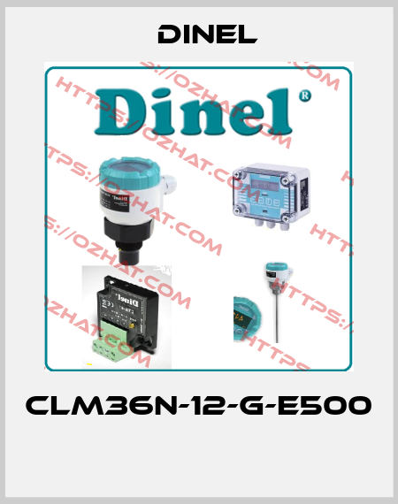 CLM36N-12-G-E500  Dinel