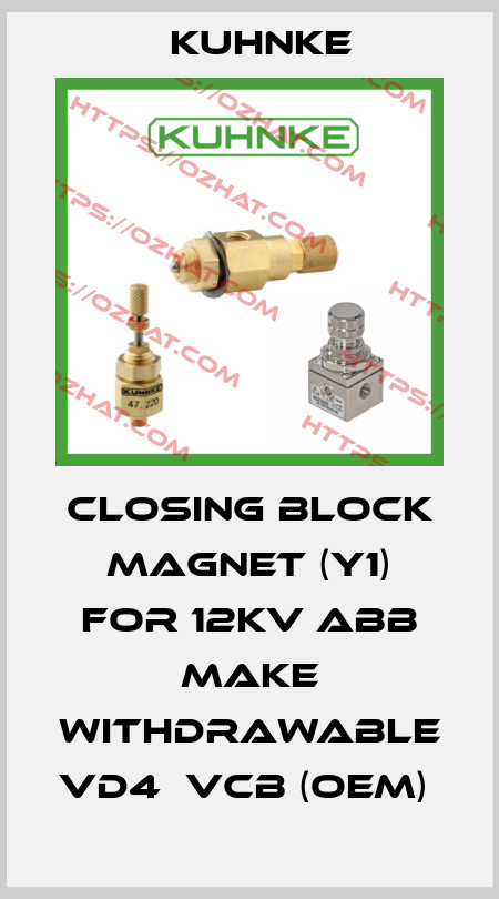 CLOSING BLOCK MAGNET (Y1) FOR 12KV ABB MAKE WITHDRAWABLE  VD4  VCB (OEM)  Kuhnke