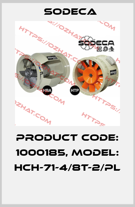 Product Code: 1000185, Model: HCH-71-4/8T-2/PL  Sodeca