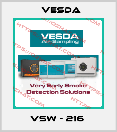 VSW - 216  Vesda